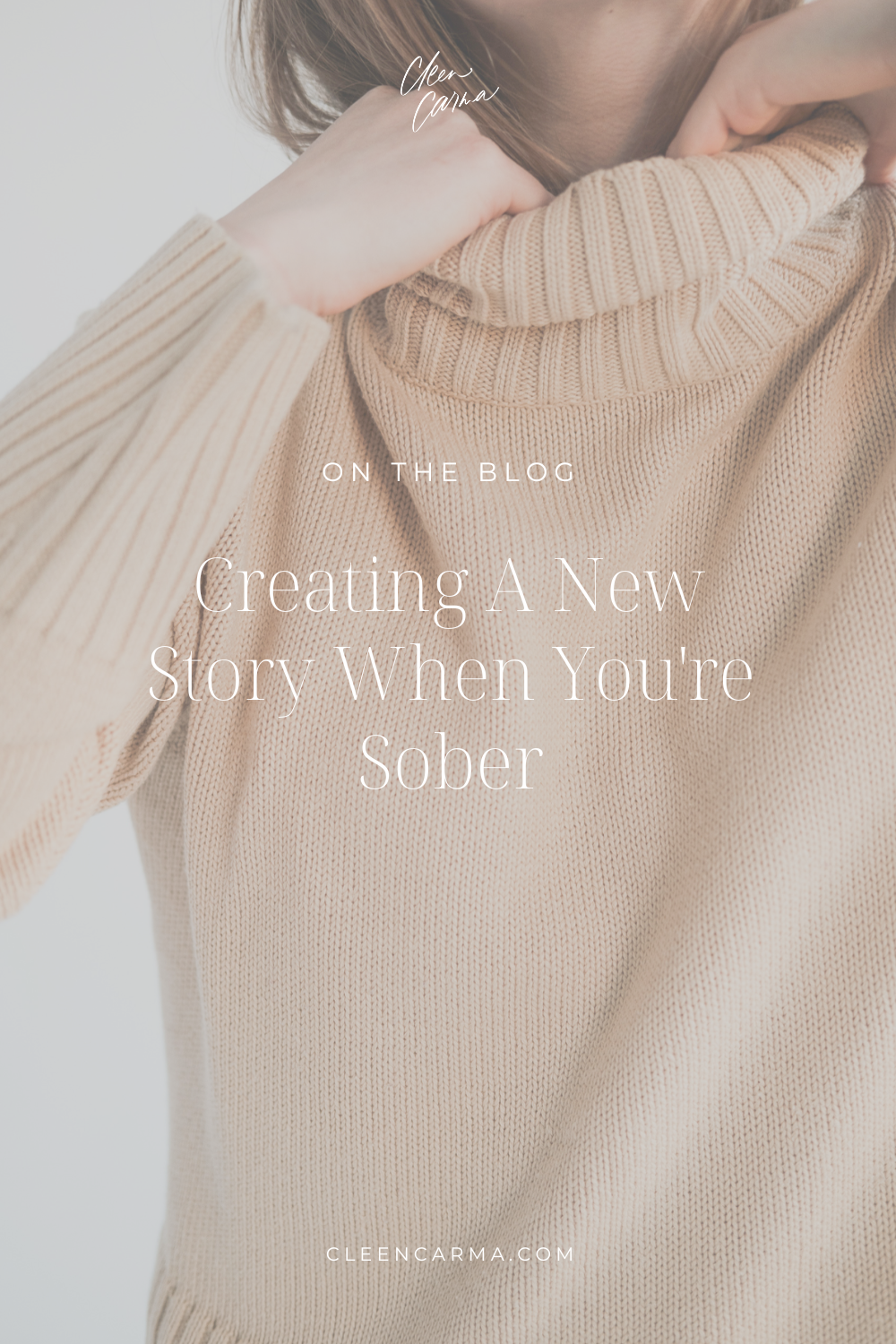 Creating A New Story When You're Sober