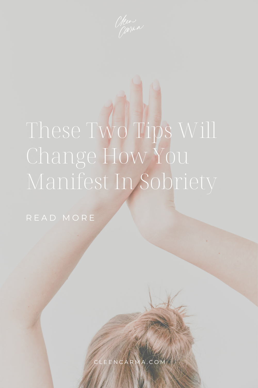 These Two Tips Will Change How You Manifest In Sobriety